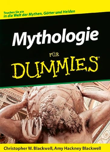 Imagen de archivo de Mythologie fr Dummies: Tauchen Sie ein in die Welt der Mythen, Gtter und Helden (Fur Dummies) a la venta por medimops