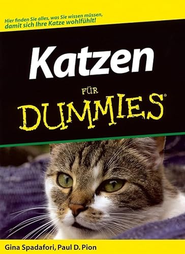 Katzen fÃ¼r Dummies (German Edition) (9783527701605) by Spadafori, Gina; Pion, Paul D.
