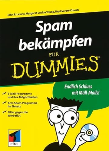 Spam Bekampfen Fur Dummies (German Edition) (9783527701650) by John R. Levine; Ray Everett-Church; Margaret Levine-Young; Ray Everett- Church