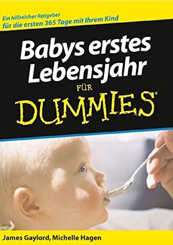 Beispielbild fr Babys erstes Lebensjahr fr Dummies zum Verkauf von medimops