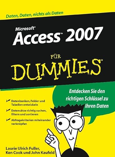 Access 2007 fÃ¼r Dummies (German Edition) (9783527702701) by Fuller, Laurie Ulrich; Cook, Ken; Kaufeld, John