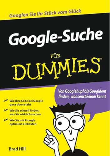 Beispielbild fr Google-Suche fr Dummies: Von Googlehupf bis Googident finden, was sonst keiner kennt zum Verkauf von medimops
