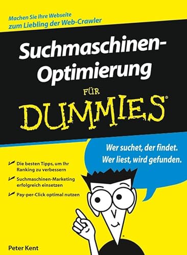 Suchmaschinenoptimierung fÃ¼r Dummies (German Edition) (9783527703173) by Kent, Peter