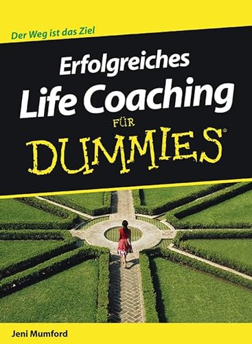 Erfolgreiches Life Coaching fÃ¼r Dummies (FÃ¼r Dummies) (German Edition) (9783527703470) by Mumford, Jeni