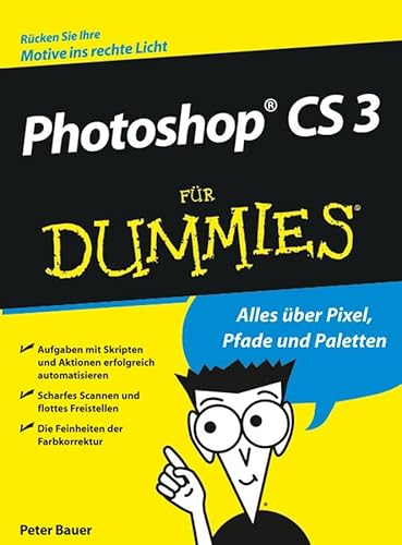 Beispielbild fr Photoshop CS 3 fr Dummies von Peter Bauer (Autor), Birgit Strunz (bersetzer) zum Verkauf von BUCHSERVICE / ANTIQUARIAT Lars Lutzer