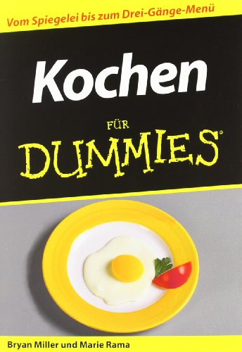 Kochen fÃ¼r Dummies (German Edition) (9783527703876) by Yates, Alison; Miller, Bryan