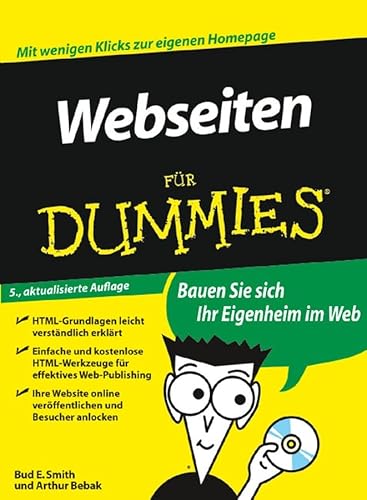 Imagen de archivo de Webseiten fr Dummies: Mit wenigen Klicks zur eigenen Homepage. Bauen Sie sich Ihr Eigenheim im Web (Fur Dummies) a la venta por medimops