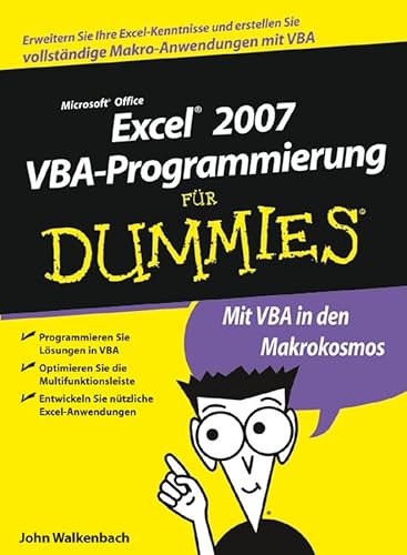 Beispielbild fr Excel 2007 VBA-Programmierung fr Dummies: Erweitern Sie Ihre Excel-Kenntnisse und erstellen Sie vollstndige Makro-Anwendungen mit VBA zum Verkauf von medimops