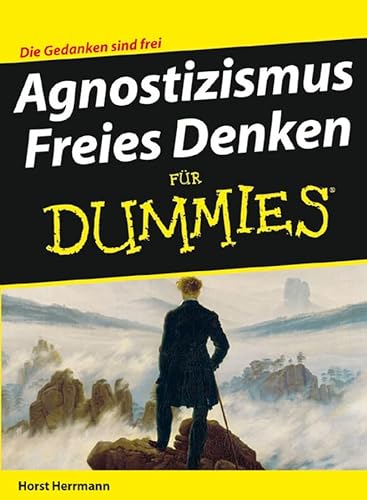 Agnostizismus - Freies Denken für Dummies Herrmann, Horst - Herrmann, Horst