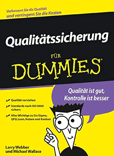 Imagen de archivo de Qualittssicherung fr Dummies: Qualitt ist gut. Kontrolle ist besser (Fur Dummies) a la venta por medimops