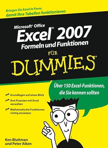 Imagen de archivo de Excel 2007 Formeln und Funktionen fr Dummies: Bringen Sie Excel in Form, damit Ihre Tabellen funktionieren a la venta por medimops