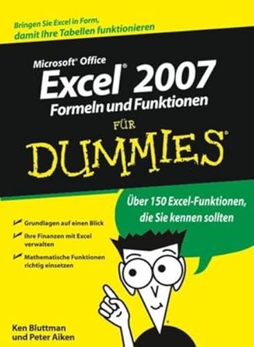 Excel 2007 Formeln und Funktionen fÃ¼r Dummies (German Edition) (9783527704309) by Bluttman, Ken; Aitken, Peter G.