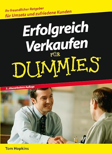 Imagen de archivo de Erfolgreich Verkaufen fr Dummies: Ihr freundlicher Ratgeber fr Umsatz und zufriedene Kunden (Fur Dummies) a la venta por medimops