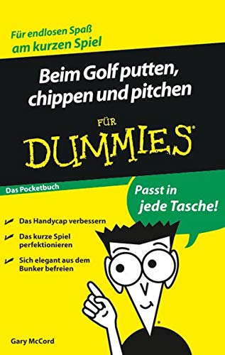 Beispielbild fr Beim Golf putten, chippen und pitchen fr Dummies Das Pocketbuch (Fur Dummies) zum Verkauf von medimops