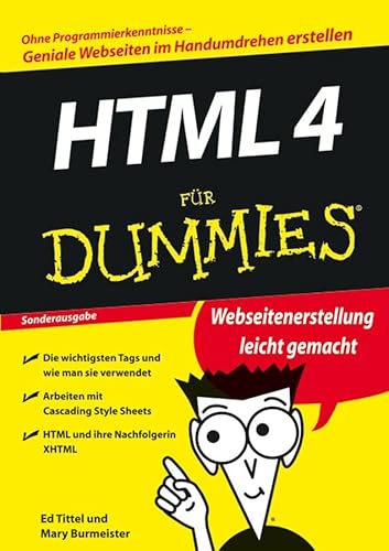 Stock image for HTML 4 fr Dummies: Ohne Programmierkenntnisse-Geniale Websiten im Handumdrehen erstellen (Sonderausgabe) (Fur Dummies) for sale by medimops