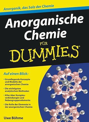 Beispielbild fr Anorganische Chemie fr Dummies: Anorganik, das Salz der Chemie (Fur Dummies) zum Verkauf von medimops