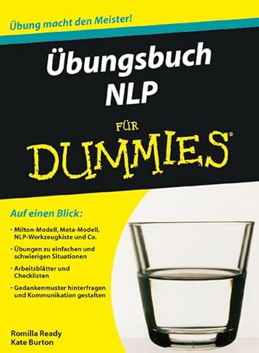 Stock image for bungsbuch NLP fr Dummies: Auf einen Blick: Milton-Modell, NLP-Werkzeugkiste und Co. / bungen zu einfachen und schwierigen Situationen. . und Kommunikation gestalten (Fur Dummies) for sale by medimops