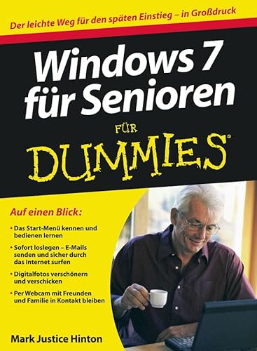 Imagen de archivo de Windows 7 fr Senioren fr Dummies: Der leichte Weg fr den spten Einstieg - in Grodruck (Fur Dummies) a la venta por medimops