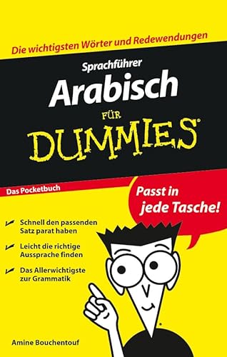Stock image for Sprachfhrer Arabisch fr Dummies Das Pocketbuch: Die wichtigsten Wrter und Redewendungen (Fur Dummies) for sale by medimops