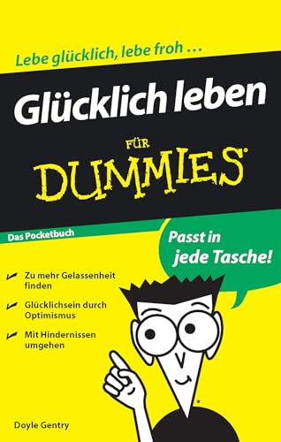 Beispielbild fr Glcklich leben fr Dummies Das Pocketbuch (Fur Dummies) zum Verkauf von medimops