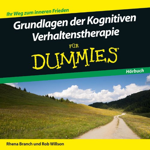 Stock image for Grundlagen Der Kognitiven Verhaltenstherapie Fr Dummies, Audio-Cd: Ihr Weg Zum Inneren Frieden for sale by Revaluation Books