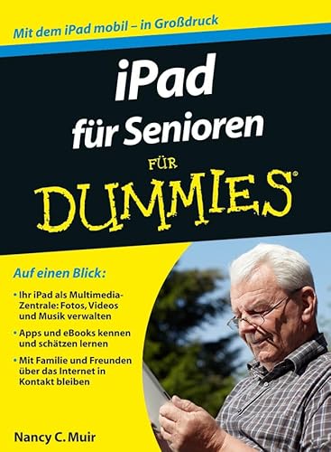 iPad fÃ¼r Senioren fÃ¼r Dummies (German Edition) (9783527709014) by Muir, Nancy C.