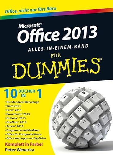 Office 2013 fÃ¼r Dummies Alles in einem Band (German Edition) (9783527709311) by Weverka, Peter