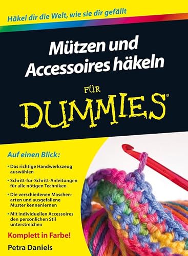 Mützen und Accessoires häkeln für Dummies (Fur Dummies) - Daniels, Petra