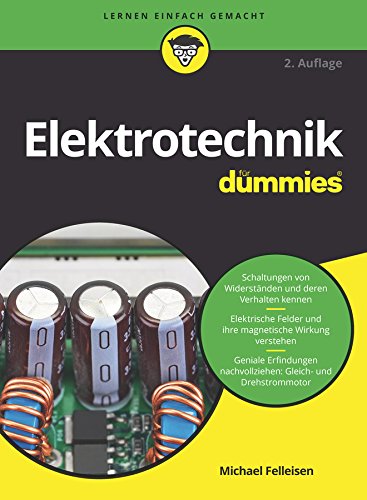Elektrotechnik für Dummies - Michael Felleisen