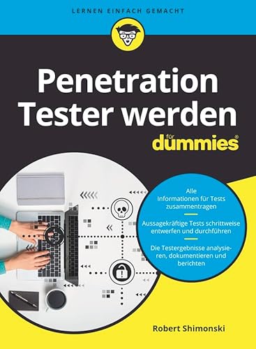 9783527717941: Penetration Tester werden fr Dummies: Praktische Risikoanalyse: Mit Pentests Schwachstellen in Netzwerken und Systemen finden