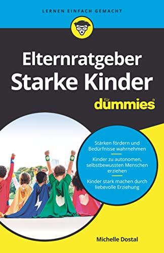 Beispielbild fr Elternratgeber Starke Kinder Fr Dummies zum Verkauf von Blackwell's