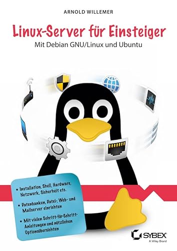 Stock image for Linux-Server fr Einsteiger: Mit Debian GNU/Linux und Ubuntu Server for sale by medimops