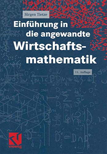 Beispielbild fr Einfhrung in die angewandte Wirtschaftsmathematik zum Verkauf von medimops