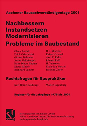 Beispielbild fr Aachener Bausachverstndigentage 2001. Nachbessern - Instandsetzen - Modernisieren. Probleme im Baubestand Rechtsfragen fr Baupraktiker zum Verkauf von Buchmarie