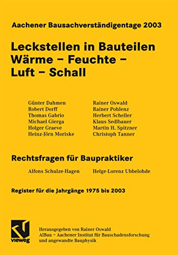 Beispielbild fr Aachener Bausachverstigentage 2003: Leckstellen in Bauteilen We - Feuchte - Luft - Schall von Rainer Oswald (Herausgeber) zum Verkauf von BUCHSERVICE / ANTIQUARIAT Lars Lutzer