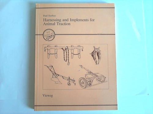 9783528020538: Harnessing and Implements for Animal Traction: Animal Traction Resource Book for Africa