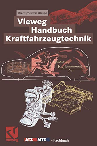 Vieweg Handbuch Kraftfahrzeugtechnik; ATZ/MTZ - Fachbuch - Braess (Hrsg.), Hans-Hermann und Ulrich Seiffert (Hrsg.)