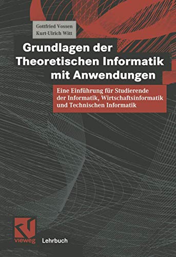 Stock image for Grundlagen Der Theoretischen Informatik Mit Anwendungen for sale by Books Unplugged