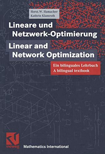 Beispielbild fr Lineare und Netzwerk-Optimierung / Linear and Network-Optimization Ein bilinguales Lehrbuch. A bilingual textbook zum Verkauf von Buchpark