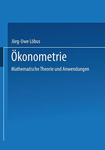 Ökonometrie : mathematische Theorie und Anwendungen.