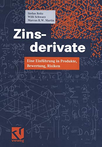 Stock image for Zinsderivate. Eine Einfhrung in Produkte, Bewertungen, Risiken for sale by medimops