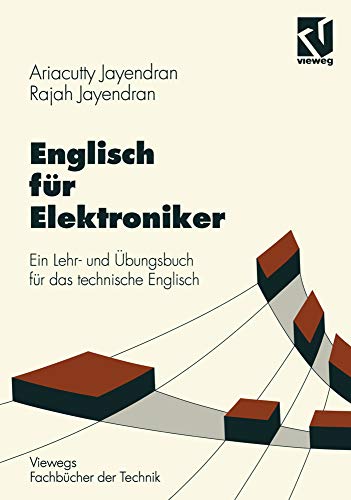 9783528038397: Englisch fr Elektroniker: Ein Lehr- und bungsbuch fr das technische Englisch (Viewegs Fachbcher der Technik)