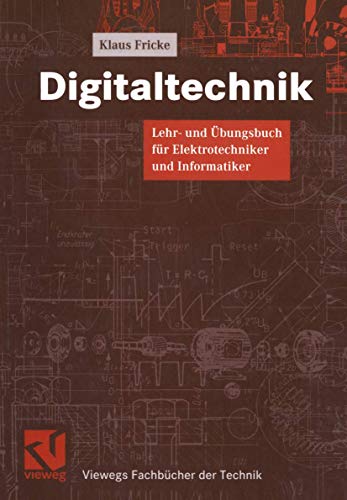 Beispielbild fr Digitaltechnik. Lehr- und bungsbuch fr Elektrotechniker und Informatiker zum Verkauf von medimops