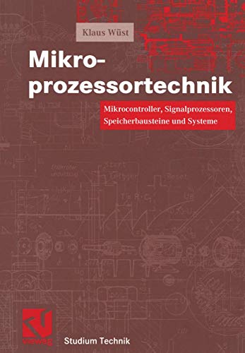 Mikroprozessortechnik. (9783528039325) by WÃ¼st, Klaus; Mildenberger, Otto