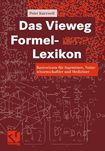 Beispielbild fr Das Vieweg Formel-Lexikon: Basiswissen fr Ingenieure, Naturwissenschaftler und Mediziner zum Verkauf von medimops