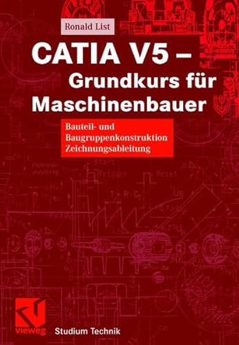 9783528039974: CATIA V5 - Grundkurs fr Maschinenbauer