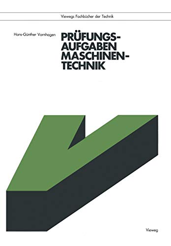 9783528040680: Prüfungsaufgaben Maschinentechnik (Viewegs Fachbücher der Technik) (German Edition)