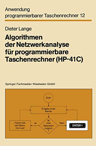 Beispielbild fr Algorithmen der Netzwerkanalyse fur programmierbare Taschenrechner (HP-41C) zum Verkauf von Chiron Media