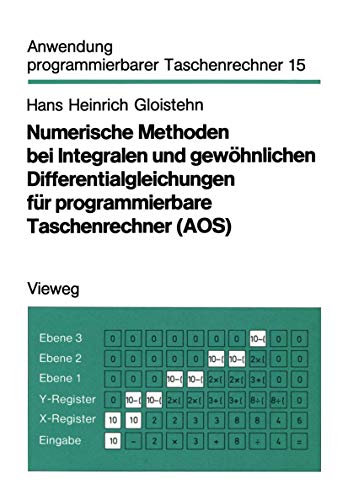 Beispielbild fr Numerische Methoden bei Integralen und gewohnlichen Differentialgleichungen fur programmierbare Taschenrechner (AOS) zum Verkauf von Chiron Media