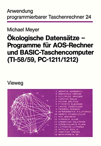 Beispielbild fr kologische Datenstze - Programme fr Aos-Rechner und Basic-Taschencomputer (Ti 58, 59, Pc 1211, 1212) (Anwendung programmierbarer Taschenrechner, Band 24) zum Verkauf von medimops